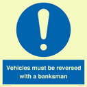 vehicles-must-be-reversed-with-a-banksman~
